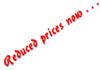 Reduced prices now . . .