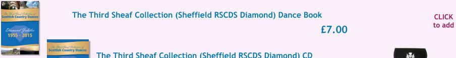 CLICK to add 7.00 The Third Sheaf Collection (Sheffield RSCDS Diamond) Dance Book