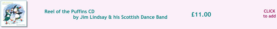 CLICK to add 11.00 Reel of the Puffins CD by Jim Lindsay & his Scottish Dance Band
