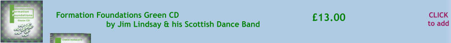 CLICK to add 13.00 Formation Foundations Green CD  by Jim Lindsay & his Scottish Dance Band