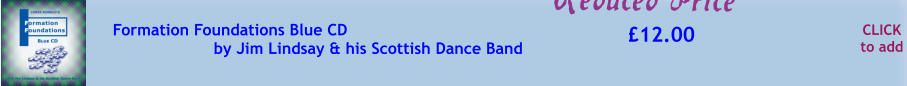 CLICK to add 12.00 Formation Foundations Blue CD  by Jim Lindsay & his Scottish Dance Band