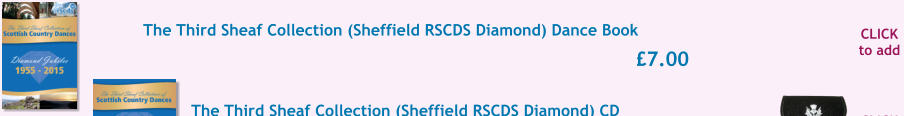 CLICK to add �7.00 The Third Sheaf Collection (Sheffield RSCDS Diamond) Dance Book