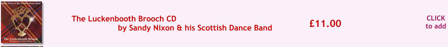 CLICK to add �11.00 The Luckenbooth Brooch CD by Sandy Nixon & his Scottish Dance Band