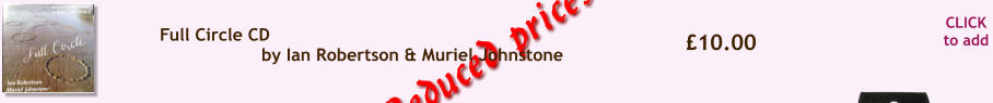 CLICK to add �10.00 Full Circle CD by Ian Robertson & Muriel Johnstone